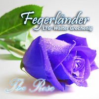 Die Fegerländer - The Rose