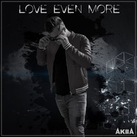 Akiia - Love Even More