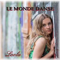 Loola - Le monde danse