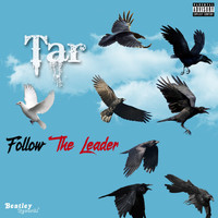Tar - Follow the Leader (Explicit)
