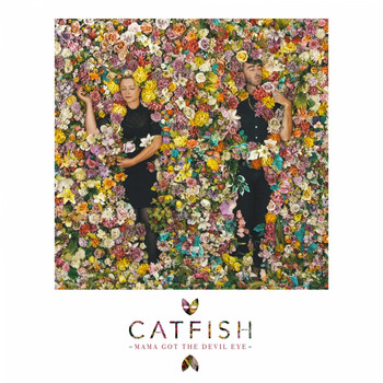 Catfish - Mama Got the Devil Eye