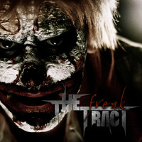 The Tract - Freak (Explicit)