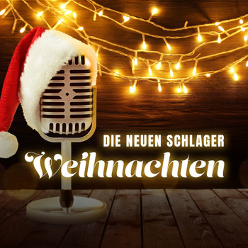 Various Artists - Die neuen Schlager: Weihnachten