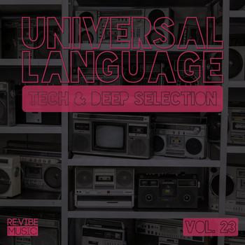 Various Artists - Universal Language, Vol. 23 - Tech & Deep Selection