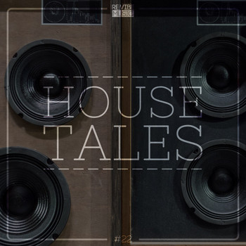 Various Artists - House Tales, Vol. 22