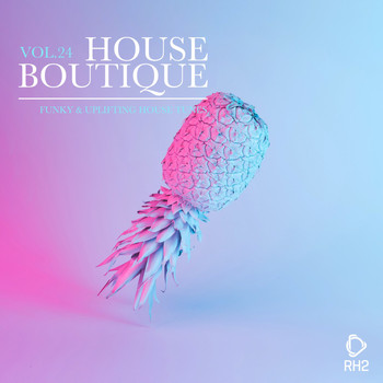 Various Artists - House Boutique, Vol. 24 - Funky & Uplifting House Tunes