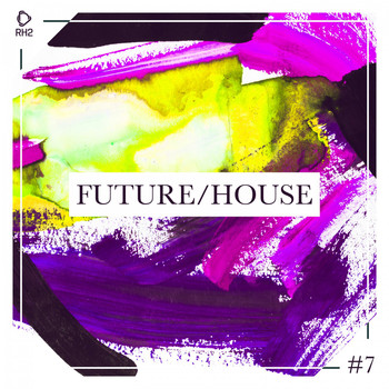 Various Artists - Future/House #7