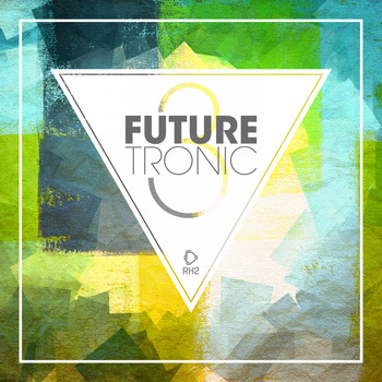 Various Artists - Future Tronic, Vol. 3 (Explicit)