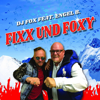 DJ Fox feat. Engel B. - Fixx und Foxy