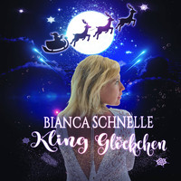 Bianca Schnelle - Kling Glöckchen