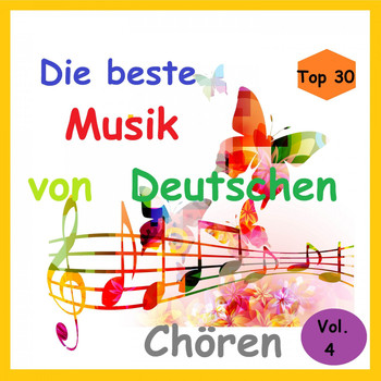 Various Artists - Top 30: Die beste Musik von Deutschen Chören, Vol. 4