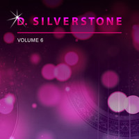 D. Silverstone - D. Silverstone, Vol. 6