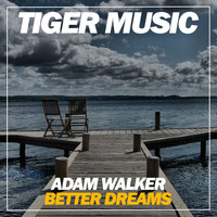 Adam Walker - Better Dreams
