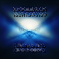 MAREEKMIA - Begin & End (End & Begin)