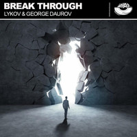 Lykov & George Daurov - Break Through (Riginal Mix)