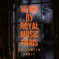 Royal music Paris - Hlwn by Royal Music Paris (Halloween Party)