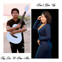 Daw Moe & Tay Zar - Don't Give Up