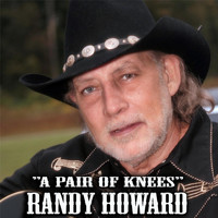 Randy Howard - A Pair of Knees