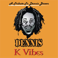 K Vibes - Dennis