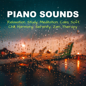 Various Artists - Piano Sounds, Relaxation, Study, Meditation, Calm, Soft, Chill, Harmony, Serenity, Zen, Therapy