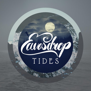 Eavesdrop - Tides