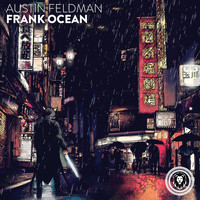 Austin Feldman - Frank Ocean