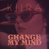 KIIRA - Change My Mind