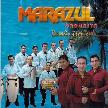 Marazul Orquesta - Desafío Tropical