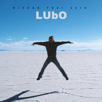 Lubo - Wieder frei sein