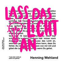 Henning Wehland - Lass das Licht an (wenn Du gehst)