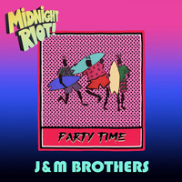 J&M Brothers - Party Time
