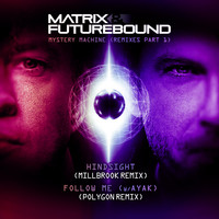 Matrix & Futurebound - Mystery Machine (Remixes, Pt. 1)