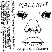 Mallrat - Every Breath a Fracture (Explicit)