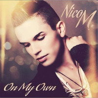 Nico M - On My Own