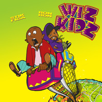 Ron Ron & Stik Figa - Wiz Kidz - EP (Explicit)