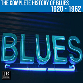 Various Artists - The Complete History Of Blues 1920-1962 (Crazy Blues)