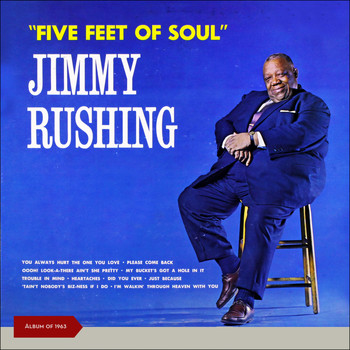 Jimmy Rushing - Five Feet of Soul (Album of 1963)