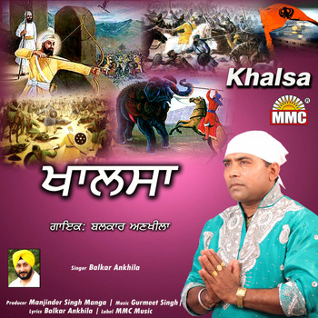 Balkar Ankhila - Khalsa