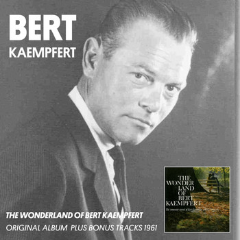 Bert Kaempfert & His Orchestra - The Wonderland of Bert Kaempfert (Album of 1961)