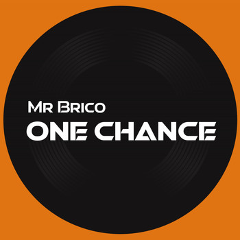 Mr Brico / - One Chance