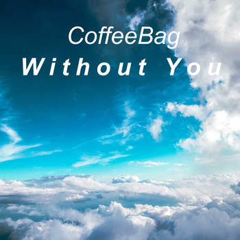 CoffeeBag / - Without You