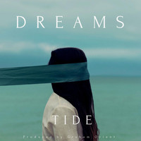 Tide - Dreams