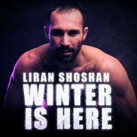 Liran Shoshan - Winter is Here