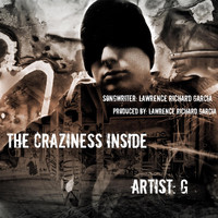 G - Craziness Inside