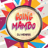 DJ Henrix - Going Mambo
