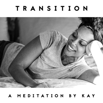 Kay - Transition