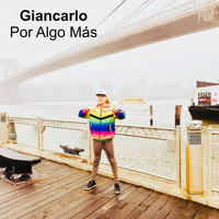 Giancarlo - Por Algo Más