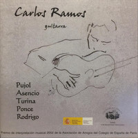 Carlos Ramos - Guitarra: Pujol, Asencio, Turina, Ponce, Rodrigo