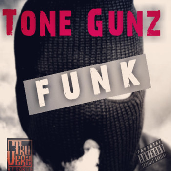 Tone Gunz - Funk (Explicit)