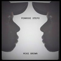 Mike Brown - Penrose Steps (Explicit)